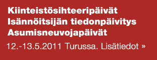 Kiinteistösihteeripäivät Isännöitsijän tiedonpäivitys Asumisneuvojapäivät  12.-13.5.2011 Turussa. Lisätiedot 