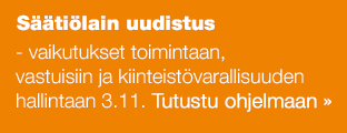 Säätiölain uudistus - vaikutukset toimintaan, vastuisiin ja kiinteistövarallisuuden hallintaan 3.11.
