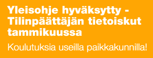 Yleisohje hyväksytty - Tilinpäättäjän tietoiskut tammukuussa - Koulutuksia useilla paikkakunnilla