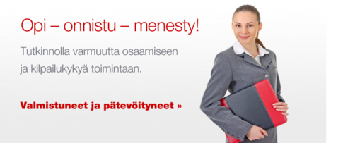 Opi - onnistu  - menesty!  Tutkinnolla varmuutta osaamiseen ja kilpailukykyä toimintaan