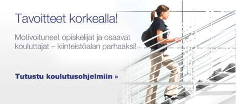 Tavoitteet korkealla! Motivoituneet opiskelijat ja osaavat kouluttajat - kiinteistöalan parhaaksi!